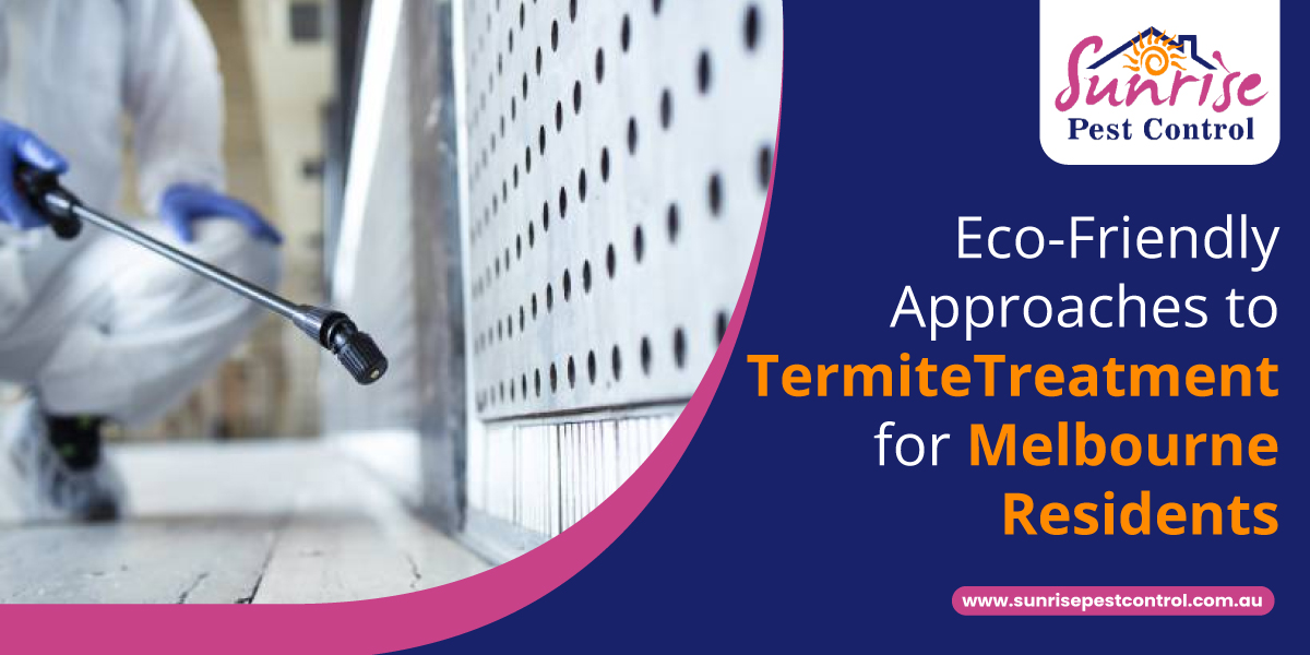 Termite Treatment for Melbourne Residents